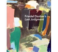 Friedel Dzubas’s Last Judgment : A Masterpiece of Modernist Abstraction