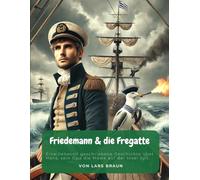 Friedemann & die Fregatte: Erzählungen von Sylt - Hörnum