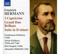 Friedemann Eichhorn - Friedrich Hermann: 3 Capriccios/Grand Duo Brillant/...