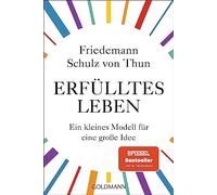 Friedemann Schulz v Erfülltes Leben: Ein kleines Modell für eine gro (Paperback)