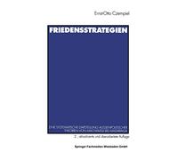 Friedensstrategien: Eine systematische Darstellung außenpolitischer Theorien von Machiavelli bis Madariaga