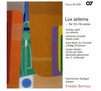 Frieder Bernius Kammerchor S - Lux Aerterna . . . For 10 16