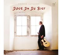 Frieder Gutscher - Dass du da bist