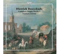 Friedhelm Flamme - Dietrich Buxtehude: Complete Organ Works, Vol. 1