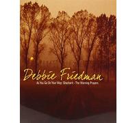 Friedman, Debbie - As You Go on Your Way: Shacharit