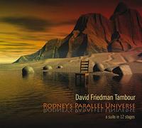 Friedman Tambour, David - Rodney's Parallel Universe