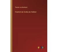 Friedrich der Große als Feldherr