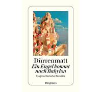Friedrich Dürre Ein Engel kommt nach Babylon: Eine fragmentarische K (Paperback)