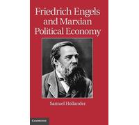 Friedrich Engels and Marxian Political Economy (Historical Perspectives on Modern Economics)