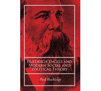 Friedrich Engels and Modern Social and Political Theory