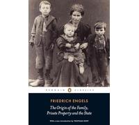 Friedrich Engels - Origin of the Family Private Property and the Stat - C245z