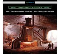 Friedrich Engels The Condition of the Working Class in England in 1844 Paperback Book Friedrich Engels Multicolor
