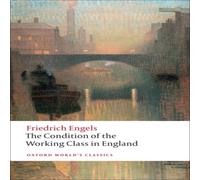 Friedrich Engels The Condition of the Working Class in England Paperback Book Friedrich Engels Multicolor