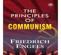 Friedrich Engels The Principles of Communism Paperback Book Friedrich Engels Multicolor