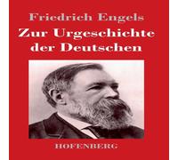 Friedrich Engels Zur Urgeschichte der Deutschen Hardcover Book Friedrich Engels Multicolor