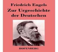Friedrich Engels Zur Urgeschichte der Deutschen Paperback Book in White Friedrich Engels White