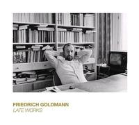FRIEDRICH GOLDMANN - LATE WORKS CD NEW