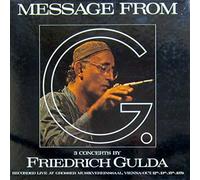 Friedrich Gulda - Friedrich Gulda Message from 3 Concerts recorded live at Großer Musikvereinssaal Wien 1978(Vinyl LP)