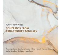 Friedrich Kuhlau : Kuhlau/Barth/Gade: Concertos from 19th-century Denmark CD