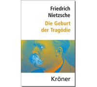 Friedrich Nietz Die Geburt der Tragödie: und weitere Schriften zur gr (Hardback)
