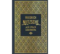 Friedrich Nietzsche Also sprach Zarathustra: Leinen mit Goldprägung (Hardback)