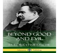 Friedrich Nietzsche Beyond Good & Evil (Hardcover) Hardcover Book Friedrich Nietzsche Multicolor