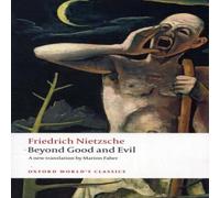Friedrich Nietzsche Beyond Good & Evil: Prelude to a Philosophy of the Future Friedrich Nietzsche Multicolor