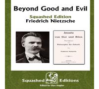 Friedrich Nietzsche Beyond Good & Evil (Squashed Edition) Paperback Book Friedrich Nietzsche Multicolor