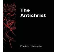 Friedrich Nietzsche The Antichrist Paperback Book Friedrich Nietzsche Multicolor