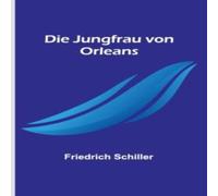 Friedrich Schiller Die Jungfrau von Orleans Paperback Book Friedrich Schiller Multicolor