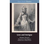 Friedrich Schiller Love & Intrigue: A Bourgeois Tragedy Paperback Book Friedrich Schiller Multicolor