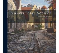 Friedrich Schiller Samtliche Werke: 4 Hardcover Book Friedrich Schiller Multicolor