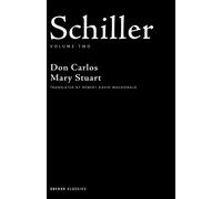 Friedrich Schiller Schiller: Volume Two: Don Carlos, Mary Stuart Paperback Book Friedrich Schiller Multicolor