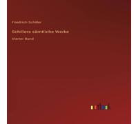 Friedrich Schiller Schillers samtliche Werke:Vierter Band Hardcover Book in White Friedrich Schiller White