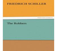 Friedrich Schiller The Robbers Paperback Book Friedrich Schiller Multicolor