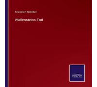 Friedrich Schiller Wallensteins Tod Paperback Book Friedrich Schiller Multicolor