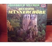 Friedrich Silcher - Beliebte Männerchöre / Vinyl record [Vinyl-LP]