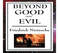 Friedrich Wilhelm Nietzsche Beyond Good & Evil Paperback Book Friedrich Wilhelm Nietzsche Multicolor
