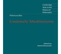 Friedrich Wilhelm Nietzsche Nietzsche: Untimely Meditations Hardcover Book Friedrich Wilhelm Nietzsche Multicolor