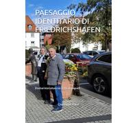 FRIEDRICHSHAFEN, PICCOLO ANGOLO DI PARADISO: (Festival intercultura con 22.9% di emigrati) (cultura-interazione)