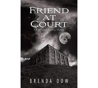 Friend at Court: A Ruth Bowen Regency Mystery