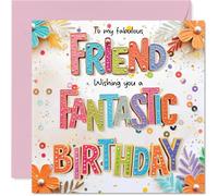 Friend Birthday Card - Fabulous Fantastic - Happy Birthday Card for Friend from Best Friends Bestie, 145mm Colourful Floral Greeting Cards