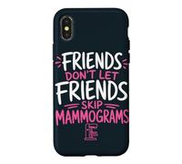 Friend Breast Cancer Screening Mammography Case for iPhone X/XS