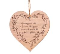 Friend Gift 'If Everyone Had A Friend Like You' Quote - Wooden Heart Decoration BFF Present