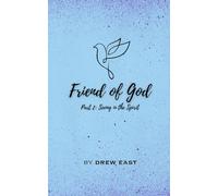 Friend of God: Part 2: Seeing in the Spirit