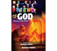 Friend of God: Walking Hand In Hand With God