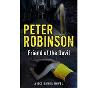 Friend of the Devil: The 17th DCI Banks crime novel from The Master of the Police Procedural (DCI Banks)