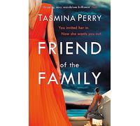 Friend of the Family (Paperback) Book - Tasmina Perry