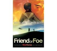 Friend or Foe of Morpurgo, Michael on 06 August 2007