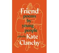 Friend : Poems by Young People